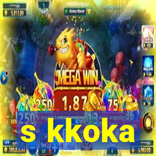 s kkoka